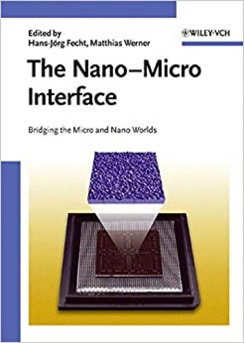 The Nano-Micro Interface: Bridging the Micro and Nano Worlds