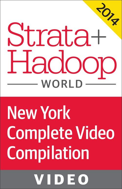 Oreilly - Strata Conference New York + Hadoop World 2014: Video Compilation