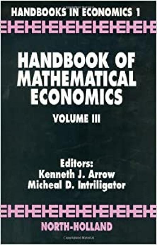 Handbook of Mathematical Economics (Volume 3)