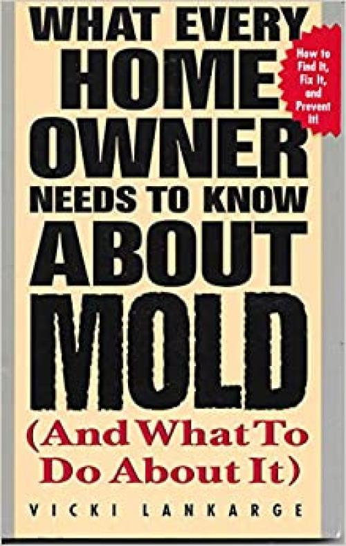 What Every Home Owner Needs to Know About Mold and What to Do About It (CLS.EDUCATION)