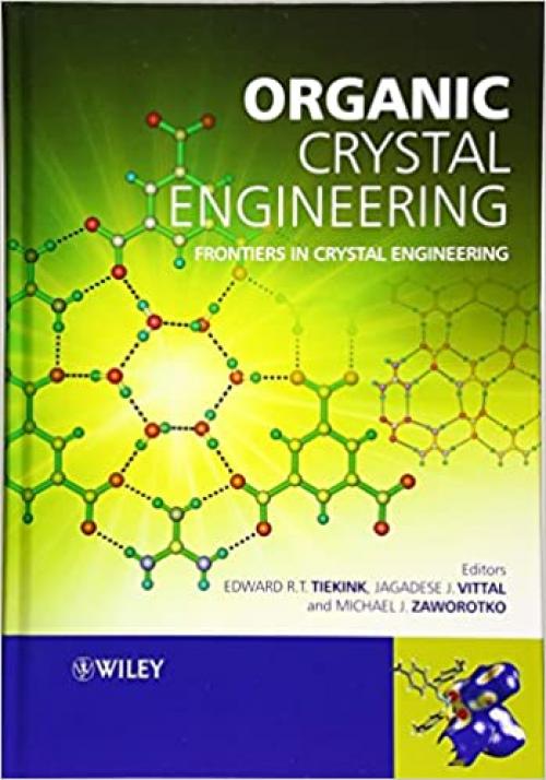 Organic Crystal Engineering: Frontiers in Crystal Engineering
