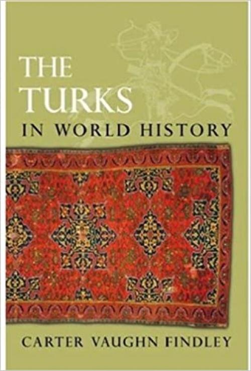 The Turks in World History