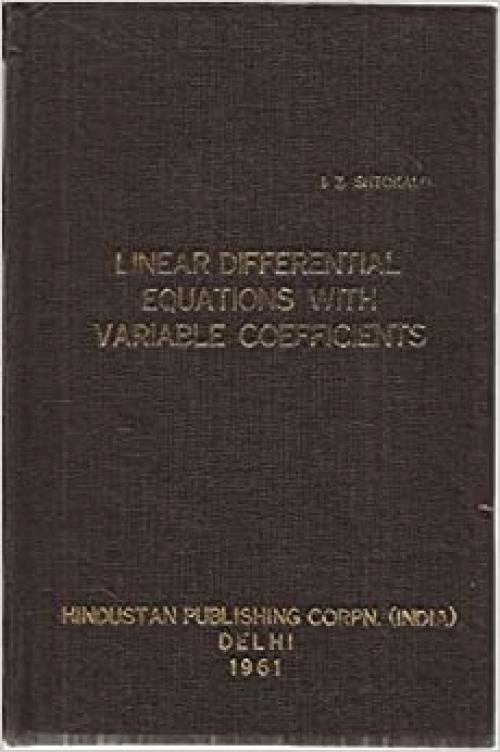 Linear Differential Equations with Variable Coefficients