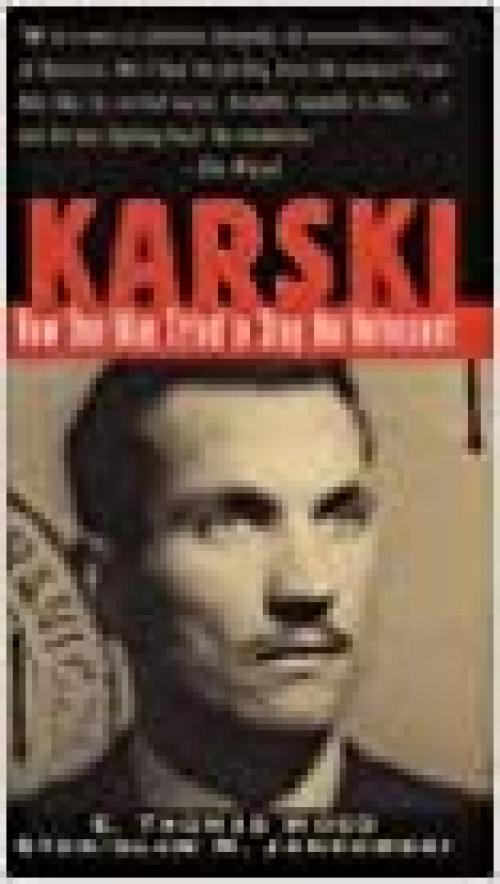 Karski: How One Man Tried to Stop the Holocaust