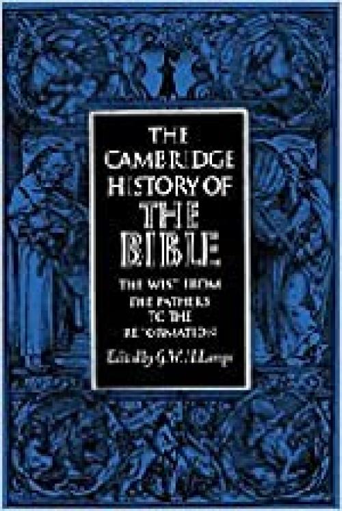 The Cambridge History of the Bible, Vol. 2: The West From the Fathers to the Reformation