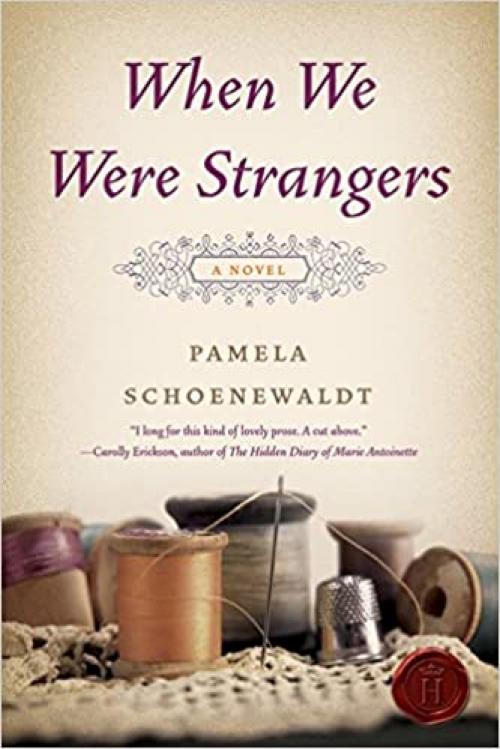 When We Were Strangers: A Novel
