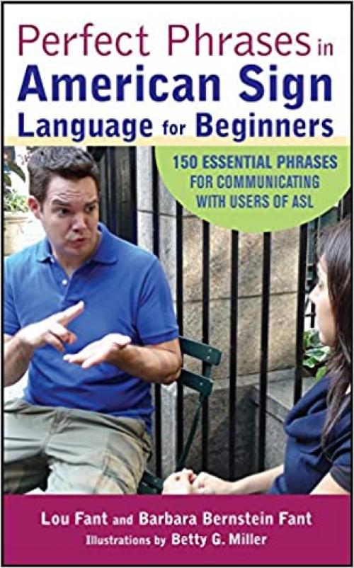 Perfect Phrases in American Sign Language for Beginners (Perfect Phrases Series)