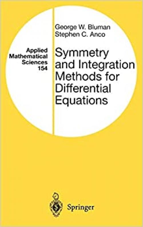 Symmetry and Integration Methods for Differential Equations (Applied Mathematical Sciences (154))
