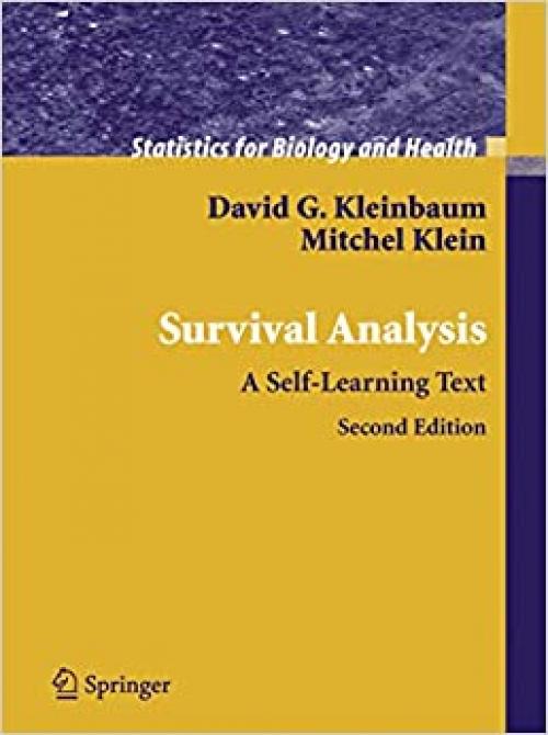 Survival Analysis: A Self-Learning Text (Statistics for Biology and Health)