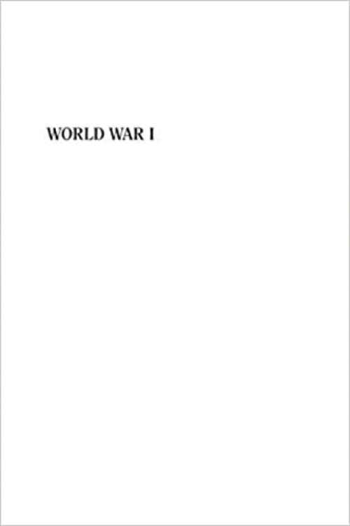 World War I (The Greenwood Press Daily Life Through History Series: American Soldiers' Lives)