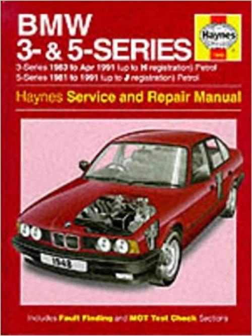 Bmw 3 and 5 Series Service and Repair Manual (Haynes Service and Repair Manuals)