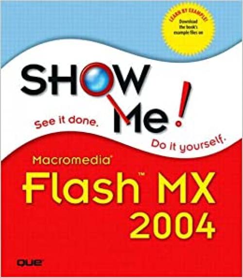 Show Me Macromedia Flash MX 2004