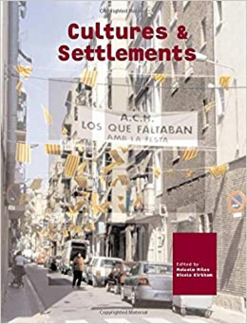 Cultures and Settlements: Advances in Art and Urban Futures, Volume 3