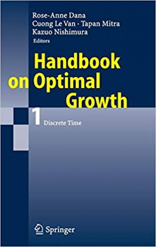 Handbook on Optimal Growth 1: Discrete Time (V. 1)