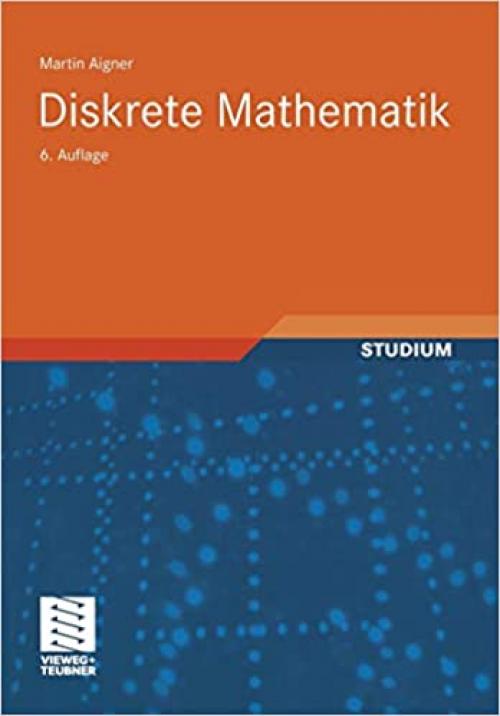 Diskrete Mathematik (vieweg studium; Aufbaukurs Mathematik) (German Edition)
