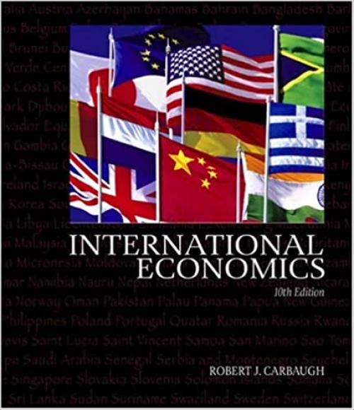 International Economics (with InfoTrac) (Available Titles CengageNOW)