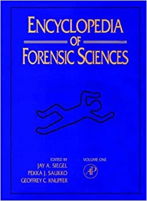 Encyclopedia of Forensic Sciences (3 Volume Set)