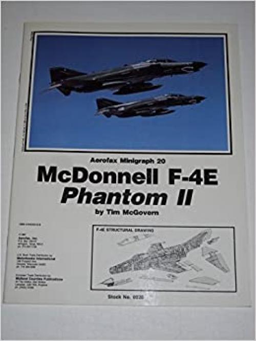 McDonnell F-4E Phantom II - Aerofax Minigraph 20