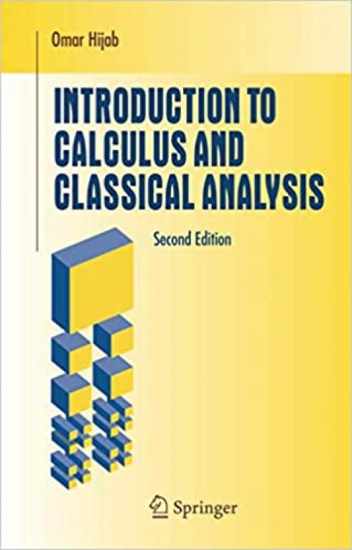 Introduction to Calculus and Classical Analysis (Undergraduate Texts in Mathematics)