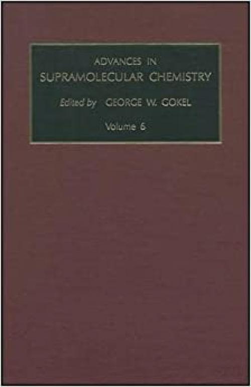 Advances in Supramolecular Chemistry (Volume 6)