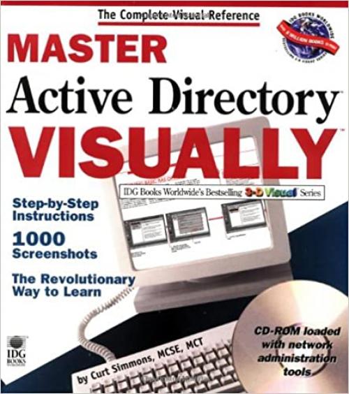Master Active Directory VISUALLY (Idg's 3-D Visual Series)
