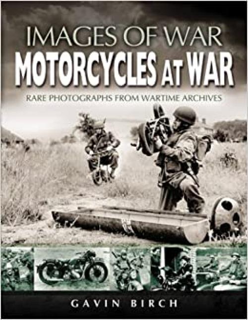 Motorcycles at War (Images of War)