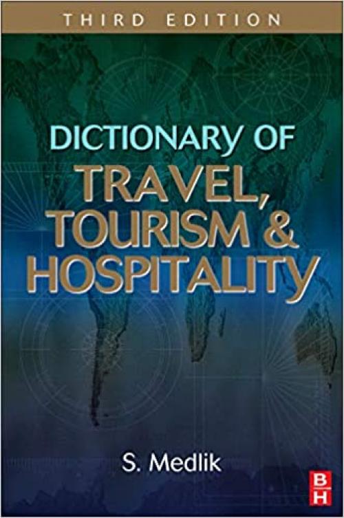 Dictionary of Travel, Tourism and Hospitality, Third Edition
