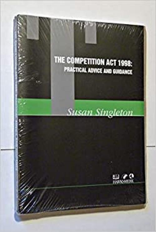 The Competition Act 1998: Practical Advice and Guidance (Hawksmere Report)