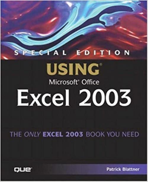 Special Edition Using Mircosoft Office Excel 2003