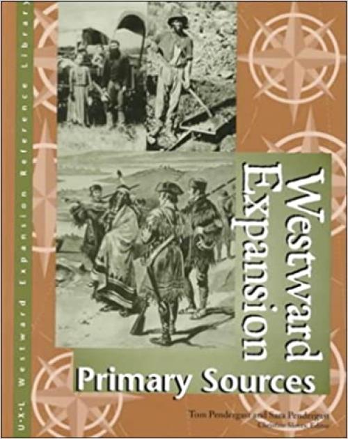 Westward Expansion Reference Library: Primary Sources