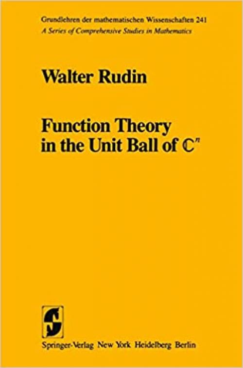 Function Theory in the Unit Ball of ℂn (Grundlehren der mathematischen Wissenschaften)