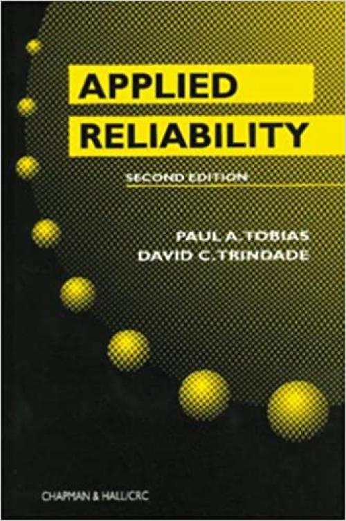 Applied Reliability, 2nd Edition (Electrical Engineering)