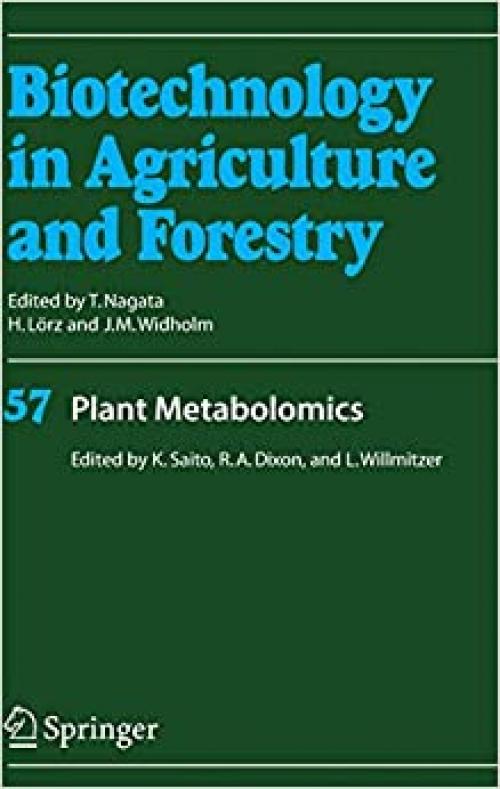 Plant Metabolomics (Biotechnology in Agriculture and Forestry (57))