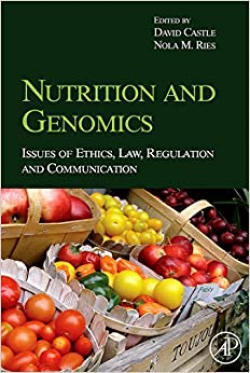 Nutrition and Genomics: Issues of Ethics, Law, Regulation and Communication