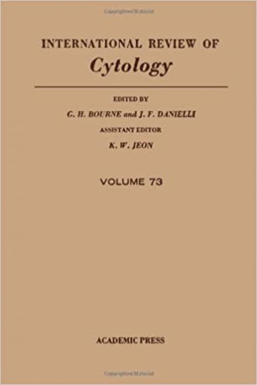 INTERNATIONAL REVIEW OF CYTOLOGY V73, Volume 73