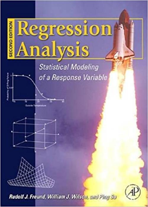 Regression Analysis: Statistical Modeling of a Response Variable