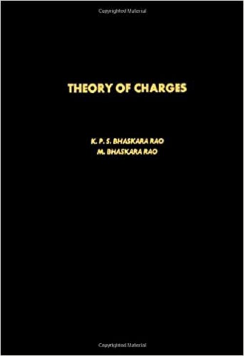 Theory of Charges, Volume 109: A Study of Finitely Additive Measures (Pure and Applied Mathematics)