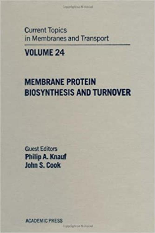 CURR TOPICS IN MEMBRANES & TRANSPORT V24, Volume 24 (Current Topics in Membranes and Transport)