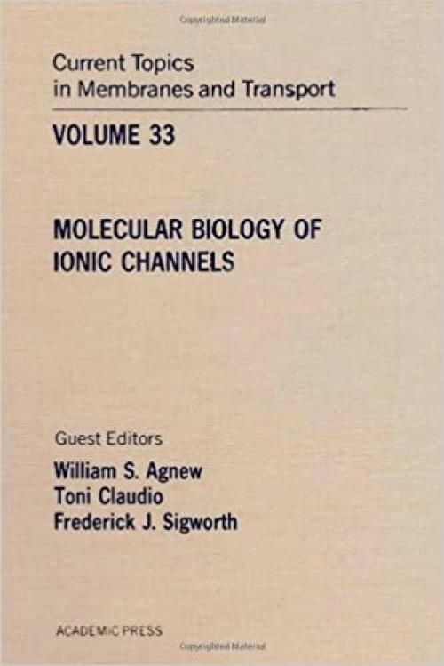 CURR TOPICS IN MEMBRANES & TRANSPORT V33, Volume 33 (Current Topics in Membranes and Transport)