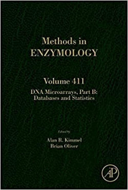 DNA Microarrays, Part B: Databases and Statistics (Volume 411) (Methods in Enzymology, Volume 411)