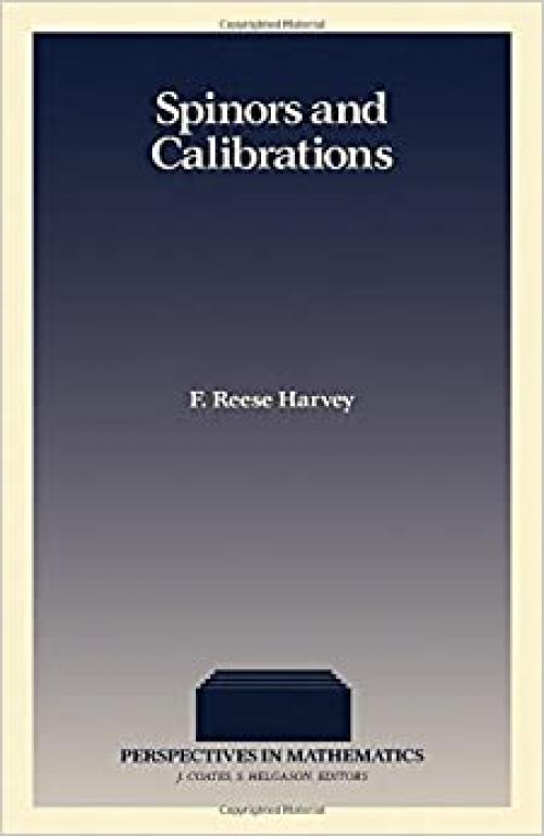Spinors and Calibrations (Perspectives in Mathematics)