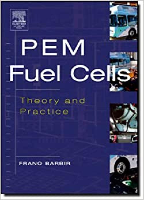 PEM Fuel Cells: Theory and Practice (Sustainable World Series)
