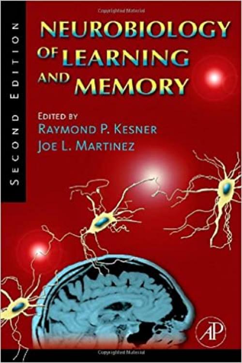 Neurobiology of Learning and Memory, Second Edition