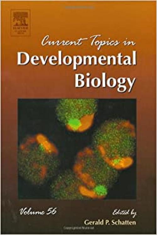 Current Topics in Developmental Biology (Volume 56)