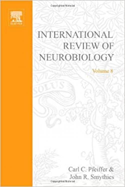 INTERNATIONAL REVIEW NEUROBIOLOGY V 8, Volume 8