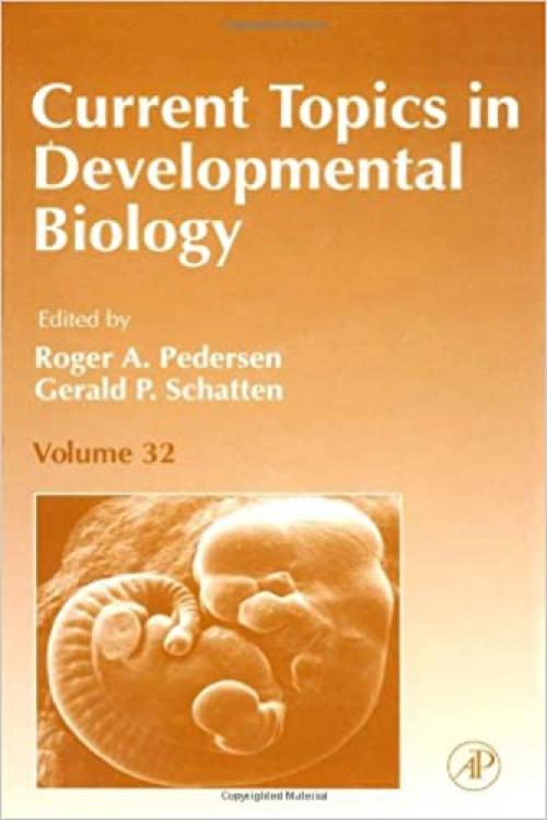 Current Topics in Developmental Biology (Volume 32)