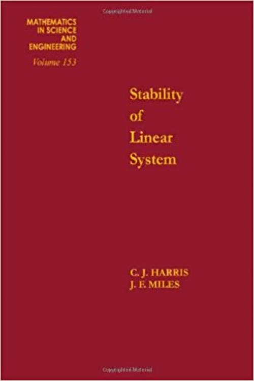 Stability of linear systems : some aspects of kinematic similarity, Volume 153 (Mathematics in Science and Engineering)