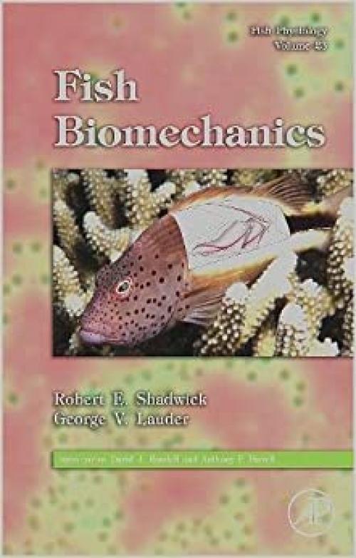 Fish Physiology: Fish Biomechanics (Volume 23) (Fish Physiology, Volume 23)