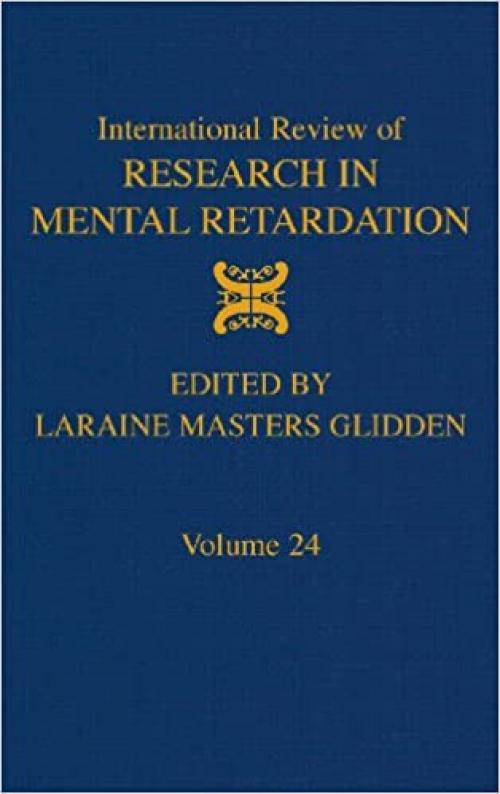 International Review of Research in Mental Retardation (Volume 24)