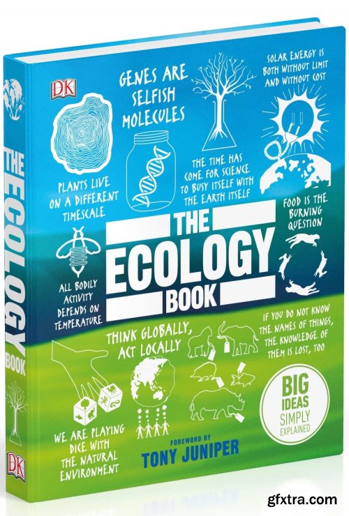 The Ecology Book: Big Ideas Simply Explained (UK Edition)